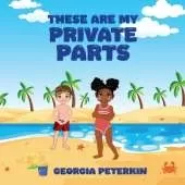 These Are My Private Parts