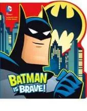 Batman is Brave