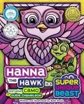 Hanna the Hawk Is a Super Unique Beast: An Inspiring Social-Emotional Learning Book for Kids About Inclusion, Teamwork and Problem-Solving