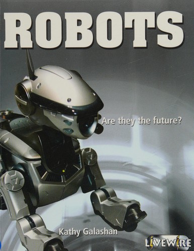 Livewire Investigates Robots