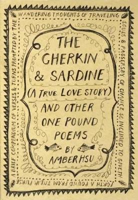 The Gherkin & Sardine (A True Love Story)