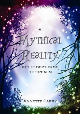 A Mythical Reality: In the Depths of the Realm