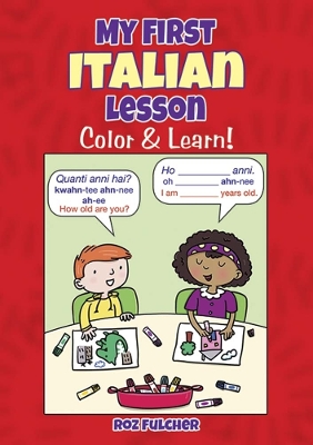 My First Italian Lesson: Color & Learn!