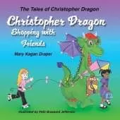 Christopher Dragon Shopping with Friends