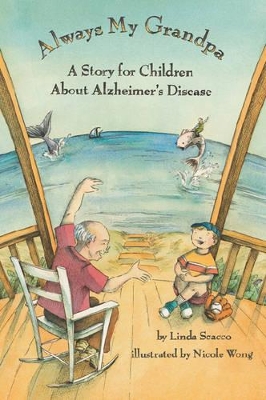 Always My Grandpa: A Story for Children About Alzheimer's Disease