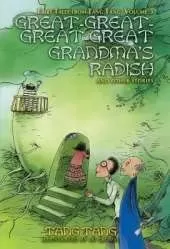 Great-Great-Great-Great Grandma's Radish and Other Stories