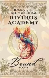 Divinos Academy: Bound: Book 2