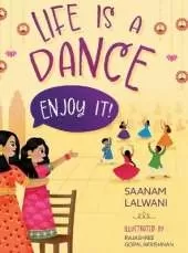Life is a Dance: Enjoy It!