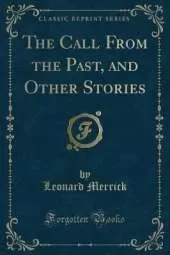 The Call From the Past, and Other Stories (Classic Reprint)