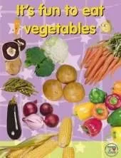 It's Fun to Eat Vegetables