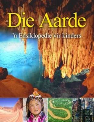 Die Aarde: 'n Ensiklopedie vir kinders