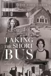 Taking the Short Bus: Teacher, I Need You