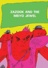 ZAZOOK AND THE MEIYO JEWEL