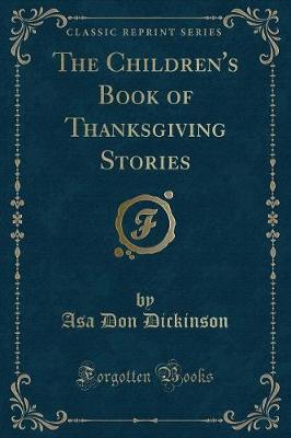 The Children's Book of Thanksgiving Stories (Classic Reprint)