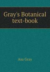 Gray's Botanical text-book
