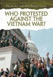 Who Protested Against the Vietnam War?