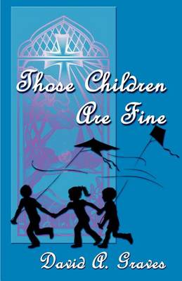 Those Children Are Fine