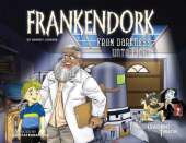 Frankendork: From Darkness Unto Light