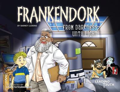 Frankendork: From Darkness Unto Light
