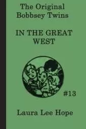 The Bobbsey Twins In the Great West