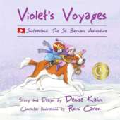 Violet's Voyages: Switzerland: The St. Bernard Adventure