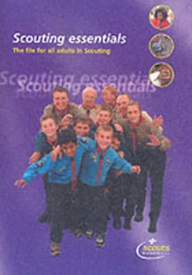 Scouting Essentials: The File for All Adults in Scouting
