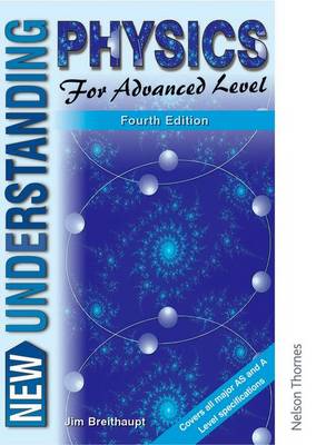 New Understanding Physics for Advanced Level