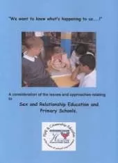 We Want to Know What's Happening to Us...: Sex and Relationship Education and Primary Schools