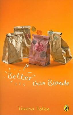 Better Than Blonde: Book Two Of The Series