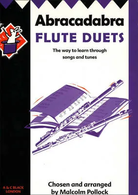 Abracadabra Flute Duets: The Way to Learn Through Songs and Tunes