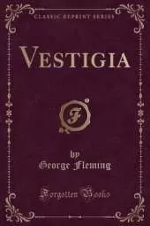 Vestigia (Classic Reprint)