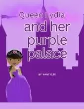 Queen Lydia and Her Purple Palace