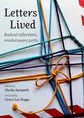 Letters Lived: Radical Reflections, Revolutionary Paths
