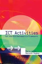 ICT Activities for the Key Stage 3 Mathematics Framework