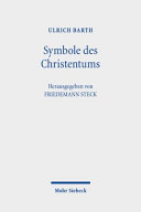 Symbole des Christentums: Berliner Dogmatikvorlesung