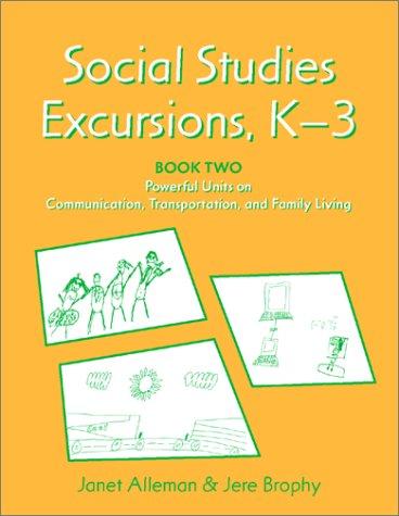 Social Studies Excursions, K-3