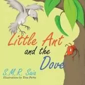 Little Ant and the Dove: One Good Turn Deserves Another