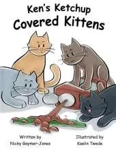 Ken's Ketchup Covered Kittens: Making Alliteration Fun For All Types!