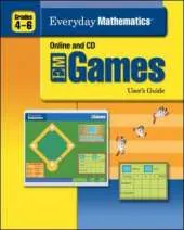Everyday Mathematics, Grades 4-6, Early Childhood Games User's Guide
