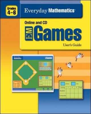 Everyday Mathematics, Grades 4-6, Early Childhood Games User's Guide