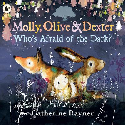 Molly, Olive and Dexter: Who's Afraid of the Dark?
