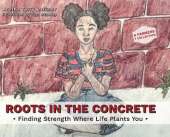 Roots In The Concrete