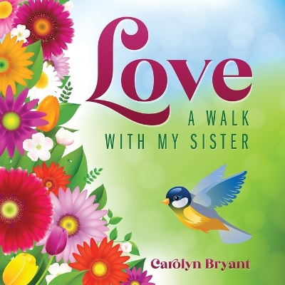 Love: A Walk with My Sister