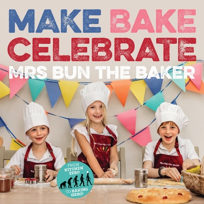 Make Bake Celebrate Mrs Bun the Baker