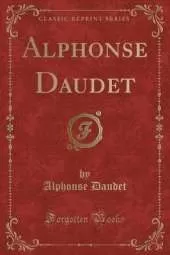 Alphonse Daudet (Classic Reprint)