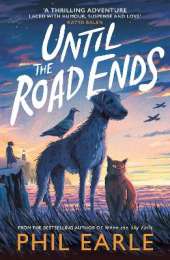Until the Road Ends: From the bestselling author of When the Sky Falls