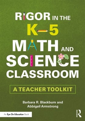 Rigor in the K–5 Math and Science Classroom: A Teacher Toolkit
