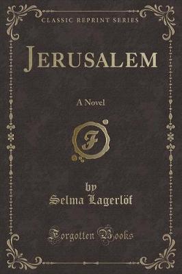Jerusalem: A Novel (Classic Reprint)