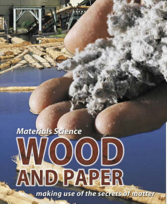 Wood and Paper