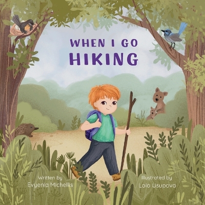 When I Go Hiking